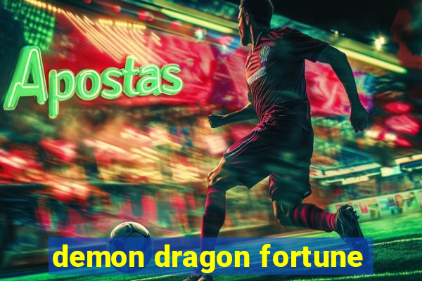 demon dragon fortune